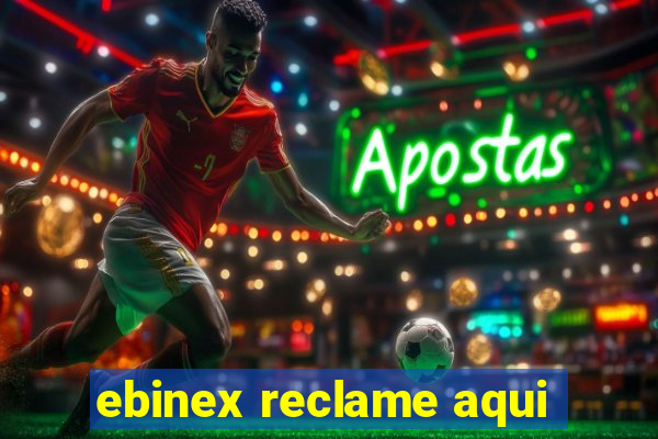 ebinex reclame aqui